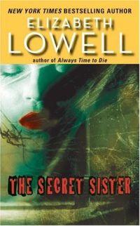 The Secret Sister by Elizabeth Lowell