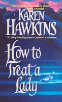 How to Treat a Lady by Karen Hawkins