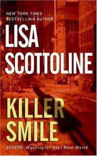 Killer Smile by Lisa Scottoline