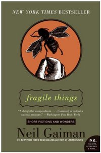 Fragile Things by Neil Gaiman