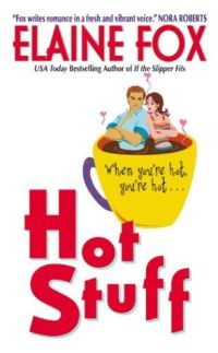 Hot Stuff by Elaine Fox