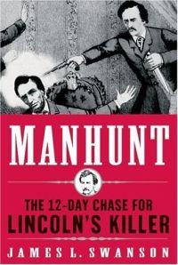 Manhunt by James L. Swanson