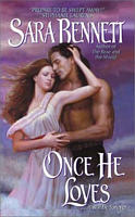 Excerpt of Once He Loves by Sara Bennett