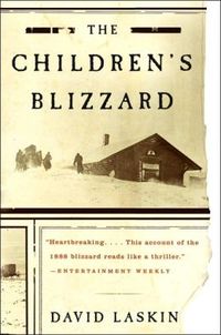 The Children's Blizzard by David Laskin