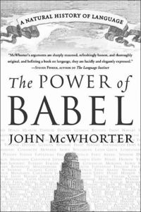 The Power of Babel by John McWhorter