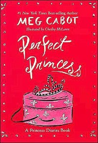 Perfect Princess by Meg Cabot