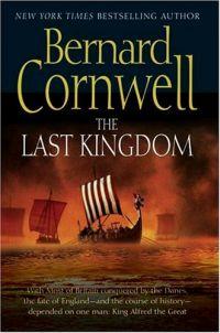The Last Kingdom by Bernard Cornwell
