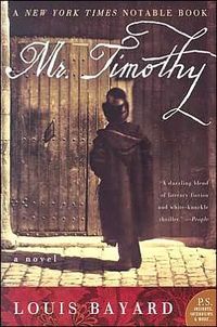 Mr. Timothy: A Novel by Louis Bayard