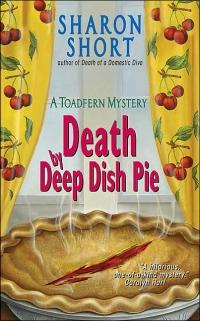 Death by Deep Dish Pie by Sharon Short