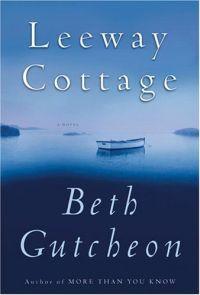 Leeway Cottage by Beth Gutcheon