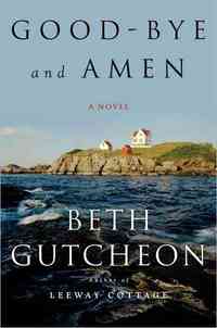 Good-bye and Amen by Beth Gutcheon