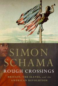 Rough Crossings by Simon Schama