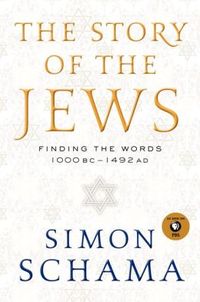 Story of the Jews by Simon Schama