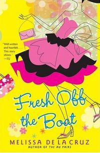 Fresh Off The Boat by Melissa De La Cruz