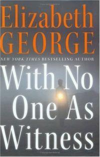 With No One As Witness by Elizabeth George