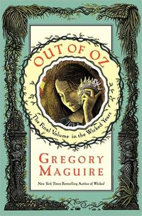 Out Of Oz by Gregory Maguire