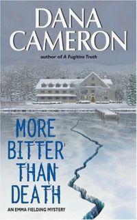 More Bitter Than Death by Dana Cameron