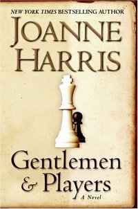 Gentlemen and Players by Joanne Harris