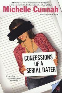 Confessions of a Serial Dater by Michelle Cunnah