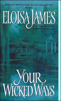 Your Wicked Ways by Eloisa James