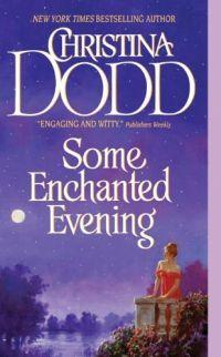 Excerpt of Some Enchanted Evening by Christina Dodd