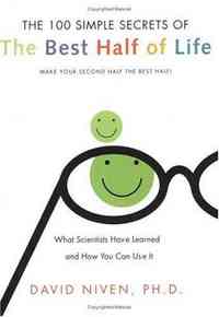 100 Simple Secrets of the Best Half of Life by David Niven