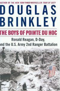The Boys of Pointe du Hoc by Douglas Brinkley