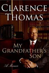 My Grandfather's Son by Clarence Thomas