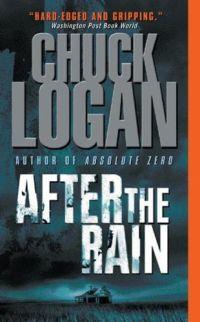 After the Rain by Chuck Logan