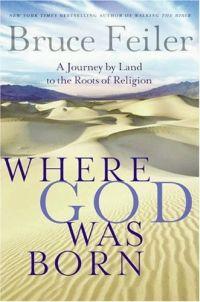 Where God Was Born by Bruce Feiler