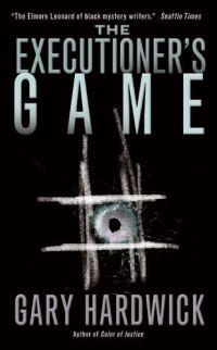 The Executioner's Game by Gary Hardwick
