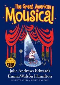 The Great American Mousical by Julie Andrews Edwards