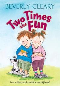 Two Times the Fun by Beverly Cleary