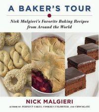 A Baker's Tour by Nick Malgieri