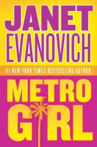Metro Girl by Janet Evanovich