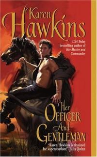 Her Officer and Gentleman by Karen Hawkins