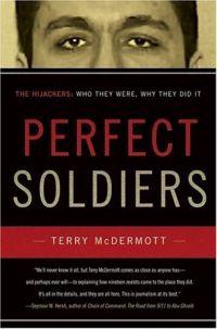 Perfect Soldiers by Terry McDermott