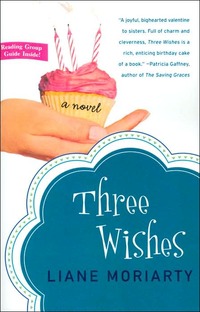 Three Wishes by Liane Moriarty