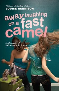 Away Laughing On A Fast Camel by Louise Rennison