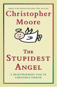 Stupidest Angel by Christopher Moore