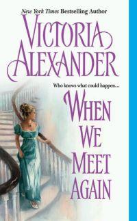 When We Meet Again by Victoria Alexander