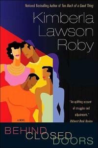 Behind Closed Doors by Kimberla Lawson Roby
