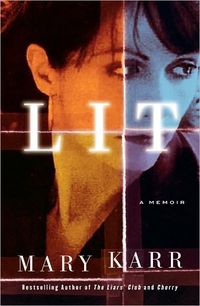 Lit by Mary Karr