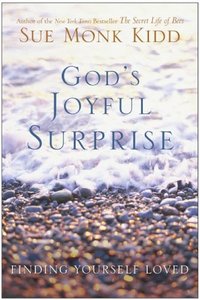 God's Joyful Surprise by Sue Monk Kidd