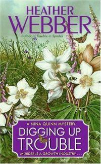 Digging Up Trouble by Heather Webber