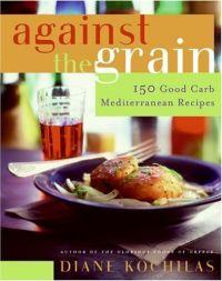 Against The Grain by Diane Kochilas