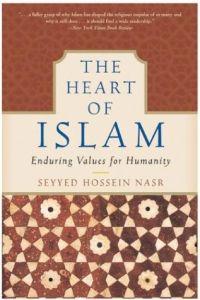 The Heart of Islam by Seyyed Hossein Nasr