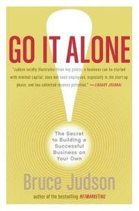 Go It Alone! by Bruce Judson