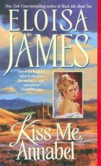 Kiss Me, Annabel by Eloisa James