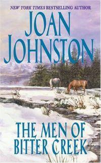 The Men of Bitter Creek by Joan Johnston